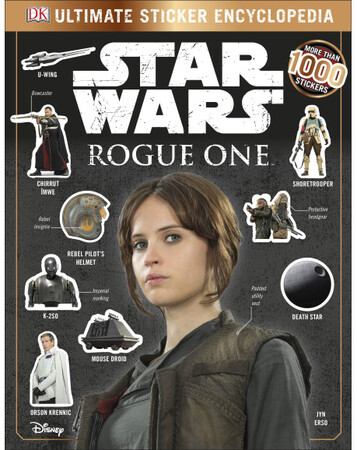 Для молодшого шкільного віку: Star Wars Rogue One Ultimate Sticker Encyclopedia