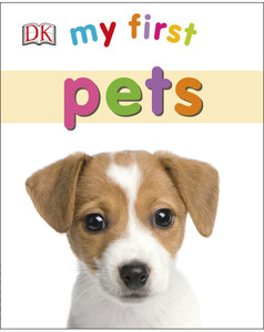 Пізнавальні книги: My First Pets