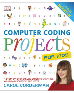 Навчальні книги: Computer Coding Projects For Kids
