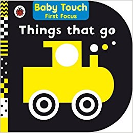 Книги для дітей: Baby Touch First Focus: Things That Go