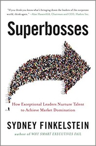 Бизнес и экономика: Superbosses: How Exceptional Leaders Master the Flow of Talent