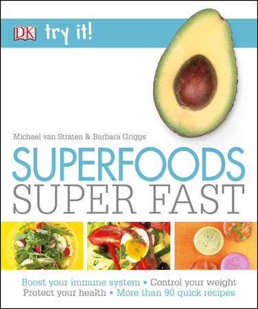Кулинария: еда и напитки: Superfoods Super Fast