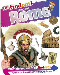 Пізнавальні книги: Ancient Rome Dorling Kindersley