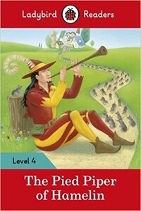 Книги для детей: Ladybird Readers 4 The Pied Piper