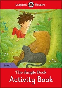 Книги для детей: Ladybird Readers 3 The Jungle Book Activity Book