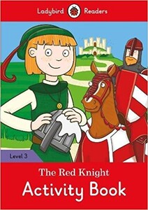 Книги для дітей: Ladybird Readers 3 The Red Knight Activity Book