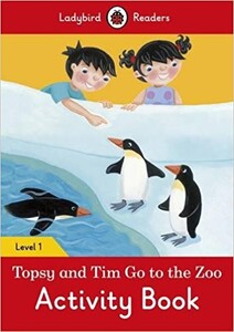 Книги для дітей: Ladybird Readers 1 Topsy and Tim: Go to the Zoo Activity Book