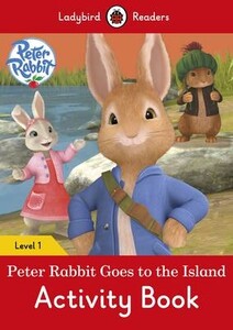 Книги для детей: Ladybird Readers 1 Peter Rabbit: Goes to the Island Activity Book