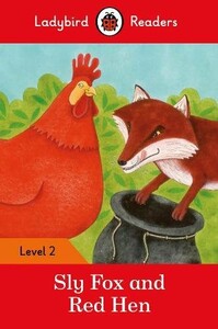 Книги для детей: Ladybird Readers 2 Sly Fox and Red Hen
