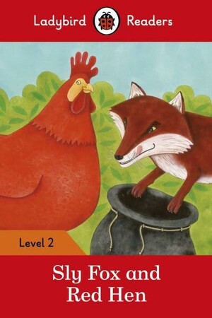 Вивчення іноземних мов: Ladybird Readers 2 Sly Fox and Red Hen