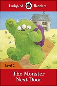 Книги для детей: Ladybird Readers 2 The Monster Next Door