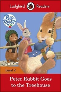 Художні книги: Ladybird Readers 2 Peter Rabbit: Goes to the Treehouse