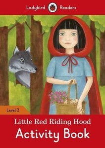 Книги для дітей: Ladybird Readers 2 Little Red Riding Hood Activity Book