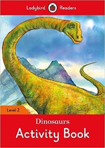 Книги для дітей: Ladybird Readers 2 Dinosaurs Activity Book