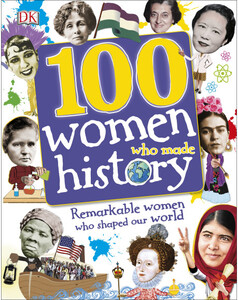 Книги для дітей: 100 Women Who Made History