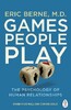 Games People Play: The Psychology of Human Relationships (9780241257470)