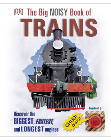 Музичні книги: The Big Noisy Book of Trains