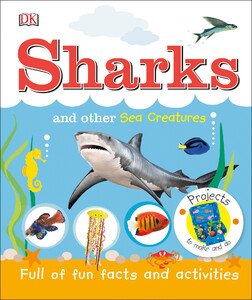 Пізнавальні книги: Sharks and Other Sea Creatures
