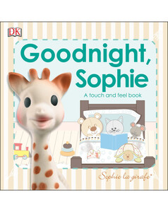 Інтерактивні книги: Baby Touch and Feel Goodnight, Sophie