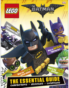 Книги для детей: The LEGO® BATMAN MOVIE Essential Guide
