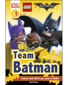 Книги про LEGO: DK Reader Level 1: The LEGO® BATMAN MOVIE Team Batman