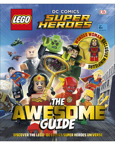 Книги для дітей: LEGO® DC Comics Super Heroes The Awesome Guide