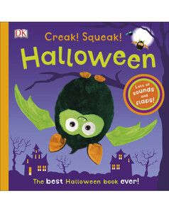 Книги для детей: Creak! Squeak! Halloween [Noisy Halloween]