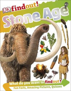 Познавательные книги: Stone Age - Dorling Kindersley