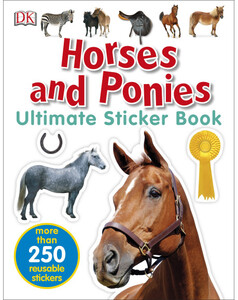 Альбомы с наклейками: Horses and Ponies Ultimate Sticker Book