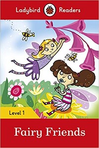 Художні книги: Ladybird Readers 1 Fairy Friends