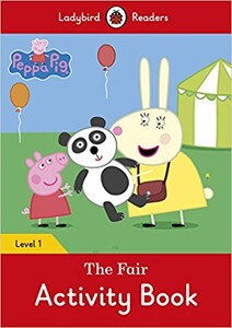 Учебные книги: Ladybird Readers 1 Peppa Pig: The Fair Activity Book