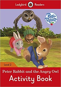 Книги для детей: Ladybird Readers 2 Peter Rabbit and the Angry Owl Activity Book
