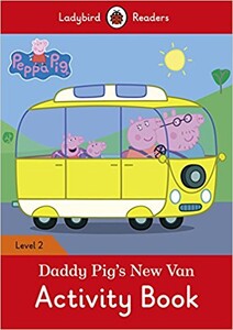 Книги для детей: Ladybird Readers 2 Peppa Pig: Daddy Pig's New Van Activity Book
