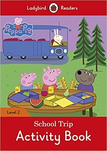 Книги для детей: Ladybird Readers 2 Peppa Pig: School Trip Activity Book