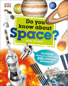 Пізнавальні книги: Do You Know About Space?