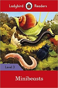Книги для дітей: Ladybird Readers 3 Minibeasts