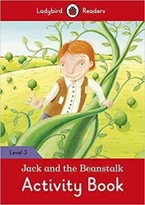 Книги для детей: Ladybird Readers 3 Jack and the Beanstalk Activity Book