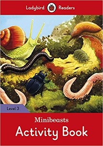 Книги для дітей: Ladybird Readers 3 Minibeasts Activity Book