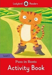 Книги для детей: Ladybird Readers 3 Puss in Boots Activity Book