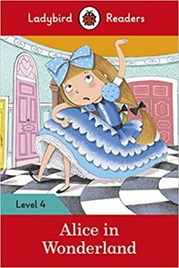 Художні книги: Ladybird Readers 4 Alice in Wonderland