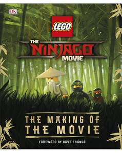 Книги про LEGO: The LEGO® NINJAGO® Movie™ The Making of the Movie