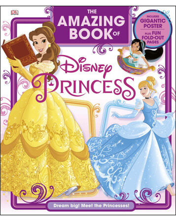 Для молодшого шкільного віку: The Amazing Book of Disney Princess