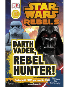 Книги Star Wars: Star Wars Rebels: Darth Vader, Rebel Hunter! (eBook)