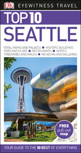 Туризм, атласы и карты: DK Eyewitness Top 10 Seattle