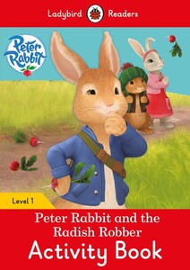 Книги для дітей: Ladybird Readers 1 Peter Rabbit and the Radish Robber Activity Book