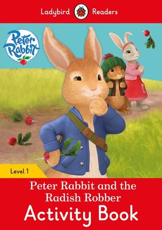Изучение иностранных языков: Ladybird Readers 1 Peter Rabbit and the Radish Robber Activity Book