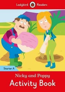 Навчальні книги: Ladybird Readers Starter A Nicky and Poppy Activity Book