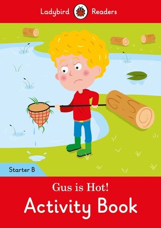 Вивчення іноземних мов: Ladybird Readers Starter B Gus is Hot! Activity Book