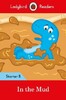 Ladybird Readers Starter B In the Mud