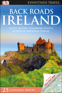 Туризм, атласи та карти: DK Eyewitness Back Roads Ireland